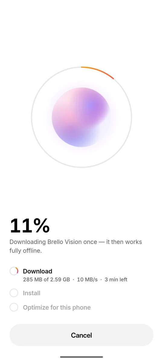 Downloading Brello Vision: a progress ring around the orb, with Download, Install and ‘Optimize for this phone’ steps.